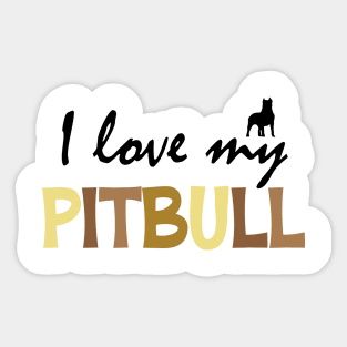 I Love My Pitbull Dog Sticker